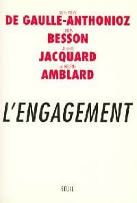 L'engagement - Geneviève De Gaulle Anthonioz