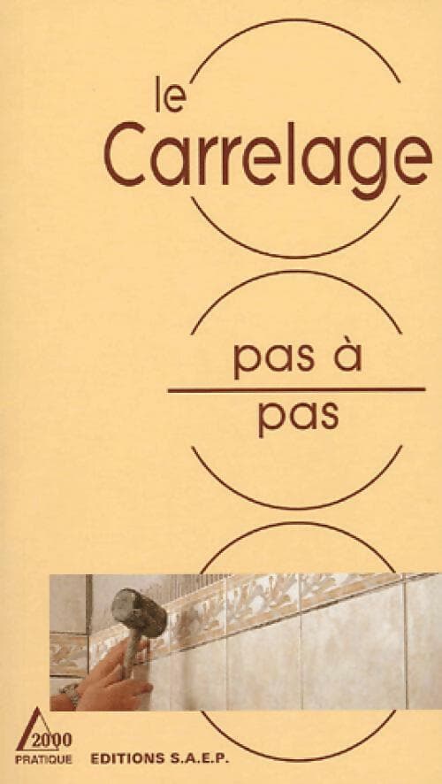 Le carrelage pas à pas - Marcel Guedj